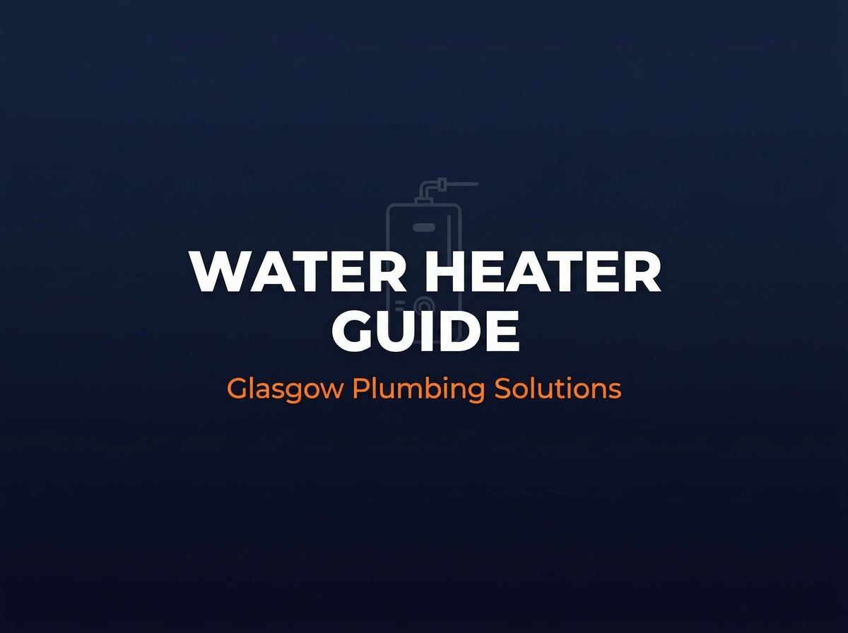 No Hot Water Emergency in East End Glasgow (2027 Guide)